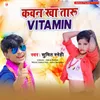 About Kawan Kha Taru Vitamin Song